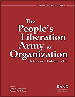 The People's Liberation Army as Organization: Reference Volume v. 1. 0 (Conference Proceedings)