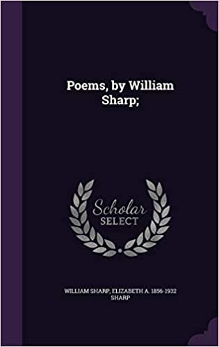 Poems, by William Sharp;