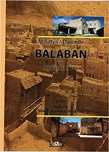 Balaban ve Aşağıulupınar: Malatya / Darende