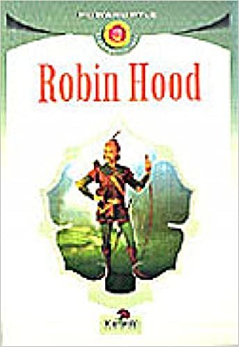 Resimli Klasikler Dizisi: Robin Hood