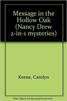 Message in the Hollow Oak (Nancy Drew 2-in-1 mysteries, Band 5)
