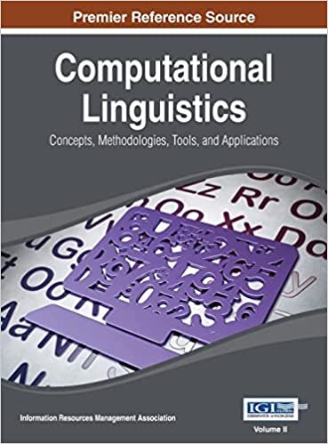 Computational Linguistics: Concepts, Methodologies, Tools, and Applications Vol 2