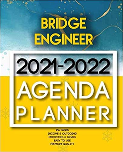 Bridge engineer 2021-2022 Agenda Planner: 2 Year Planner Organizer Book |Calendar Ruled, Dated, 2 Page! Per Month|Yearly Goal Planner |Income & Outgoings, Movies, Websites… | Ideal Gift