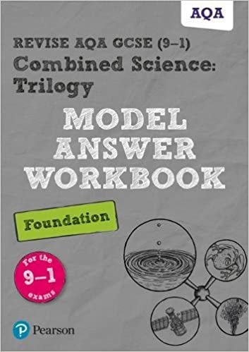 Revise AQA GCSE (9-1) Combined Science: Trilogy Model Answer Workbook Foundation (Revise AQA GCSE Science 16)