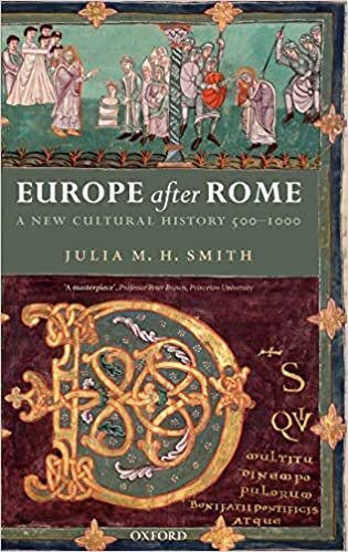 Europe After Rome: A New Cultural History 500-1000