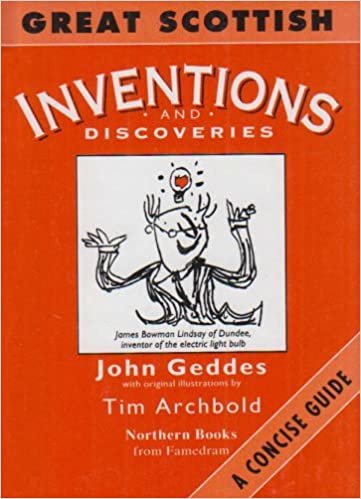 Great Scottish Inventions and Discoveries: A Concise Guide indir