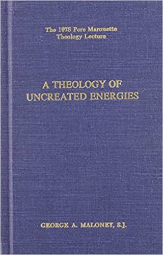 George A., S: A Theology of ""Uncreated Energies (Pere Marquette Lecture Ser.)