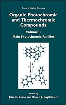Organic Photochromic and Thermochromic Compounds: Main Photochromic Families: Photochromic Families v. 1 (Topics in Applied Chemistry)
