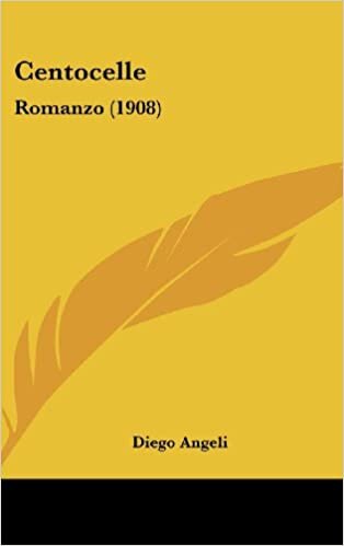Centocelle: Romanzo (1908)