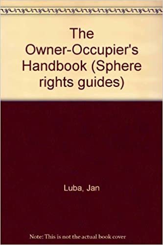 The Owner-Occupier's Handbook (Sphere rights guides)