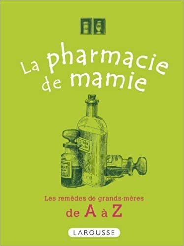 La Pharmacie de mamie: De A à Z (Hors Collection - Santé & Médecine (31198)) indir