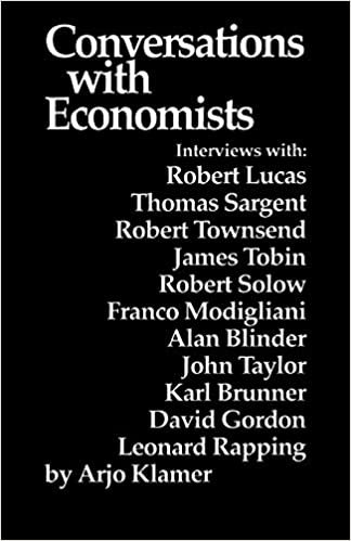 Conversations With Economists: New Classical Economists and Opponents Speak Out on the Current Controversy in Macroeconomics