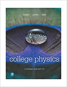 Knight, R: College Physics: A Strategic Approach