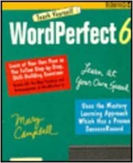 Teach Yourself Wordperfect 6
