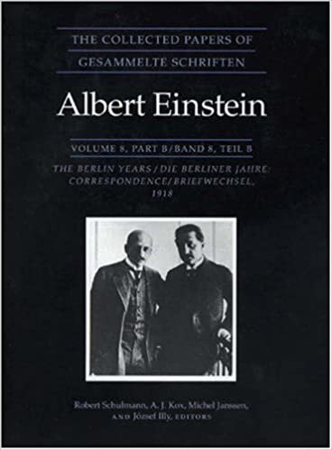 The Collected Papers of Albert Einstein, Volume 8: The Berlin Years: Correspondence, 1914-1918: Berlin Years, Correspondence, 1914-1918 v. 8