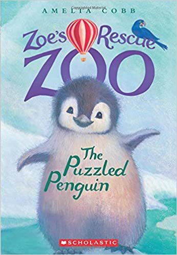 The Puzzled Penguin (Zoe's Rescue Zoo #2)