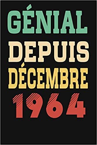 Génial Depuis décembre 1964,Cadeau pour femme et homme: Parfait pour les notes, la journalisation, Journal / cahier d'écriture 100 pages, 6 x 9 (15,24 ... personnalisé, idée cadeau anniversaire…