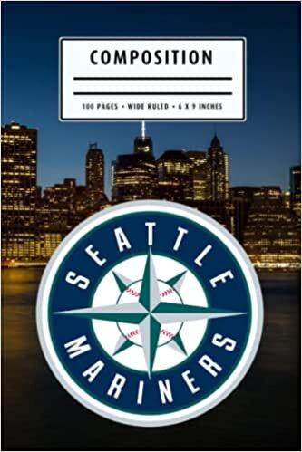 Weekly Planner Composition : Seattle Mariners Notebook- To My Baseball Son , To My Baseball Dad - Baseball Notebook #6