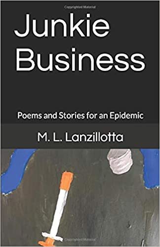 Junkie Business: Poems and Stories for an Epidemic indir