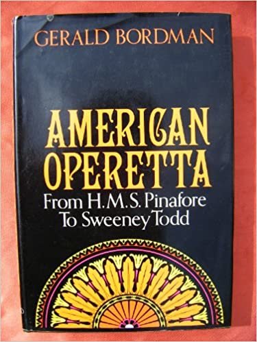 American Operetta: From H.M.S. Pinafore to Sweeney Todd