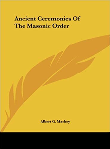 Ancient Ceremonies of the Masonic Order