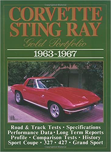 Corvette Sting Ray Gold Portfolio, 1963-67 (Brooklands Road Tests) (Brooklands Books Road Tests Series)