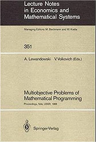 Multiobjective Problems of Mathematical Programming: Proceedings of the International Conference on Multiobjective Problems of Mathematical ... and Mathematical Systems (351), Band 351)