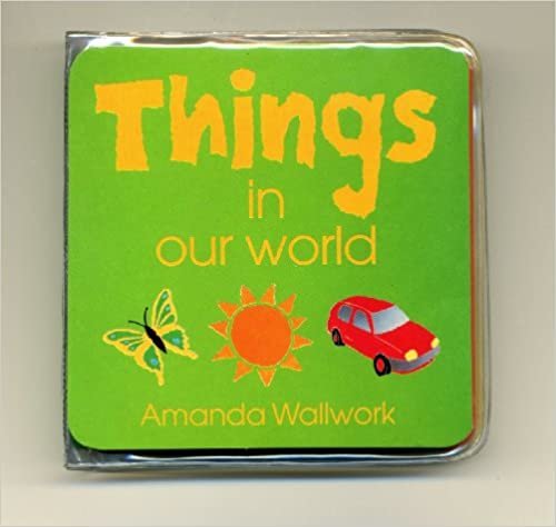 Things in Our World (Bubble Bath Book) (Things in Our World Bubble Books)