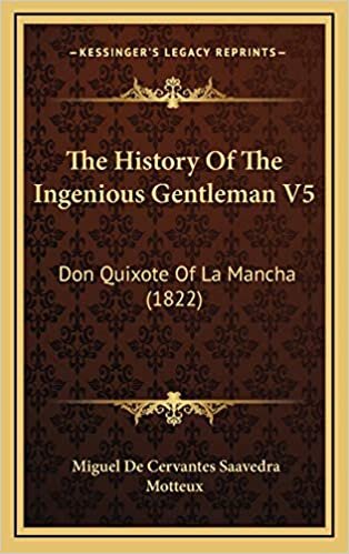 The History Of The Ingenious Gentleman V5: Don Quixote Of La Mancha (1822)