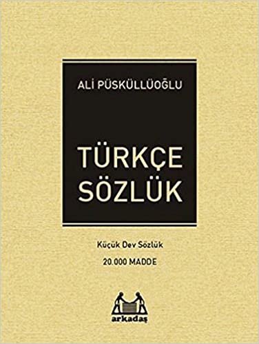 TÜRKÇE SÖZLÜK: Küçük Dev Sözlük 20.000 Madde