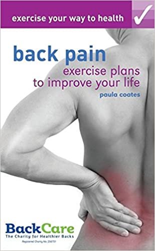Back Pain (Exercise Your Way to Health)
