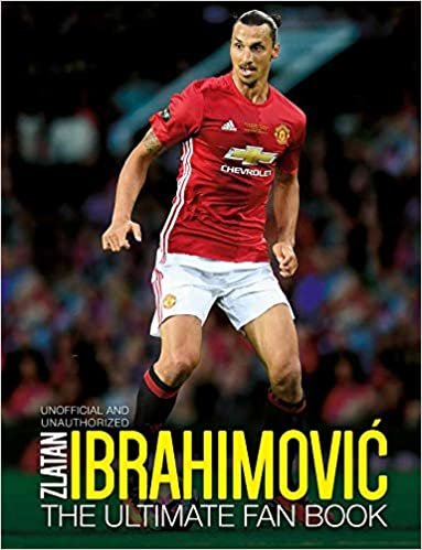 Zlatan Ibrahimovic: The Ultimate Fan Book indir