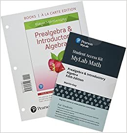 Prealgebra & Introductory Algebra, Books a la Carte Edition Plus Mylab Math with Pearson Etext -- 24 Month Access Card Package