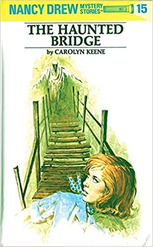 Nancy Drew 15: the Haunted Bridge (Nancy Drew Mysteries)