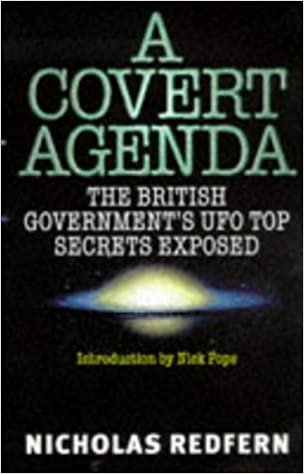 A Covert Agenda: British Government's UFO Top Secrets Exposed
