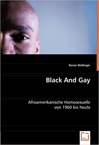 Black And Gay: Afroamerikanische Homosexuelle von 1960 bis heute