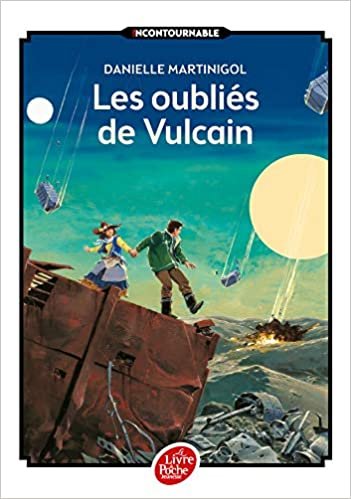 Les oublies de Vulcain (Livre de Poche Jeunesse)