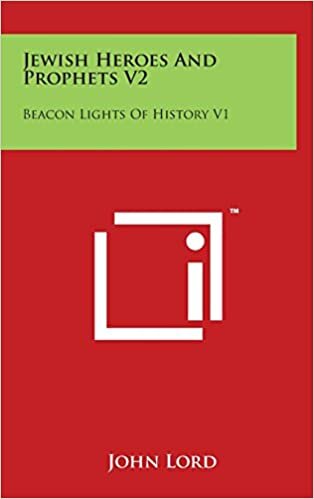 Jewish Heroes And Prophets V2: Beacon Lights Of History V1 indir
