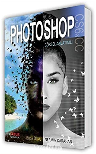 Photoshop CS6 & CC: Görsel Anlatımlı indir
