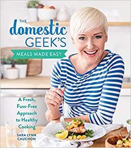 Domestic Geek's Meals Made Easy, The