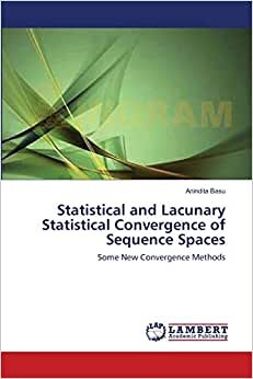 Statistical and Lacunary Statistical Convergence of Sequence Spaces: Some New Convergence Methods indir