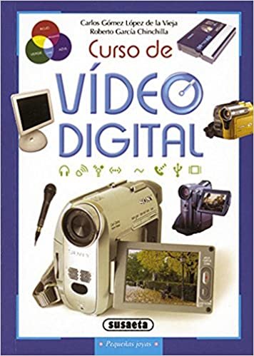 Curso de vídeo digital (Pequeñas Joyas)