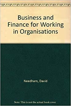 Business and Finance for Working in Organisations