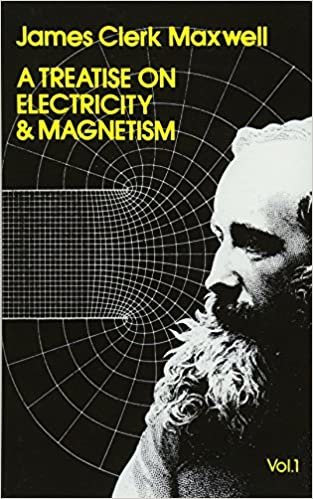 A Treatise on Electricity and Magnetism, Vol. 1 (Dover Books on Physics): 001