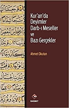 Kur'an'da Deyimler Darb-ı Meseller ve Bazı Gerçekler