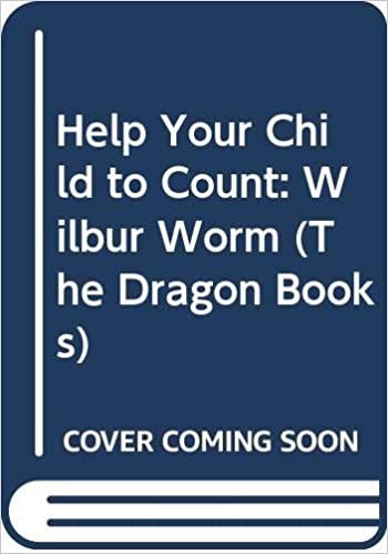 Help Your Child to Count: Wilbur Worm (The Dragon Books) indir