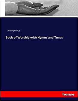 Book of Worship with Hymns and Tunes indir