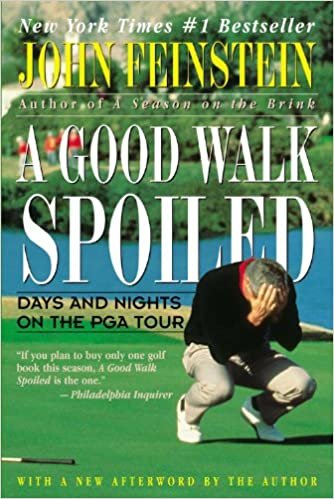 A Good Walk Spoiled: Days and Nights on the P.G.A. Tour