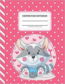 Composition Notebook: Pretty Raccoon Art on Pink White Polka Dot Pattern / Wide Ruled Notebook Paper for Kids / Large Writing Journal for Homework - ... / Back to School for Boys Girls Children