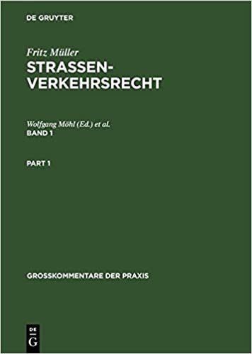Fritz Müller: Straßenverkehrsrecht. Band 1 (Großkommentare Der Praxis)